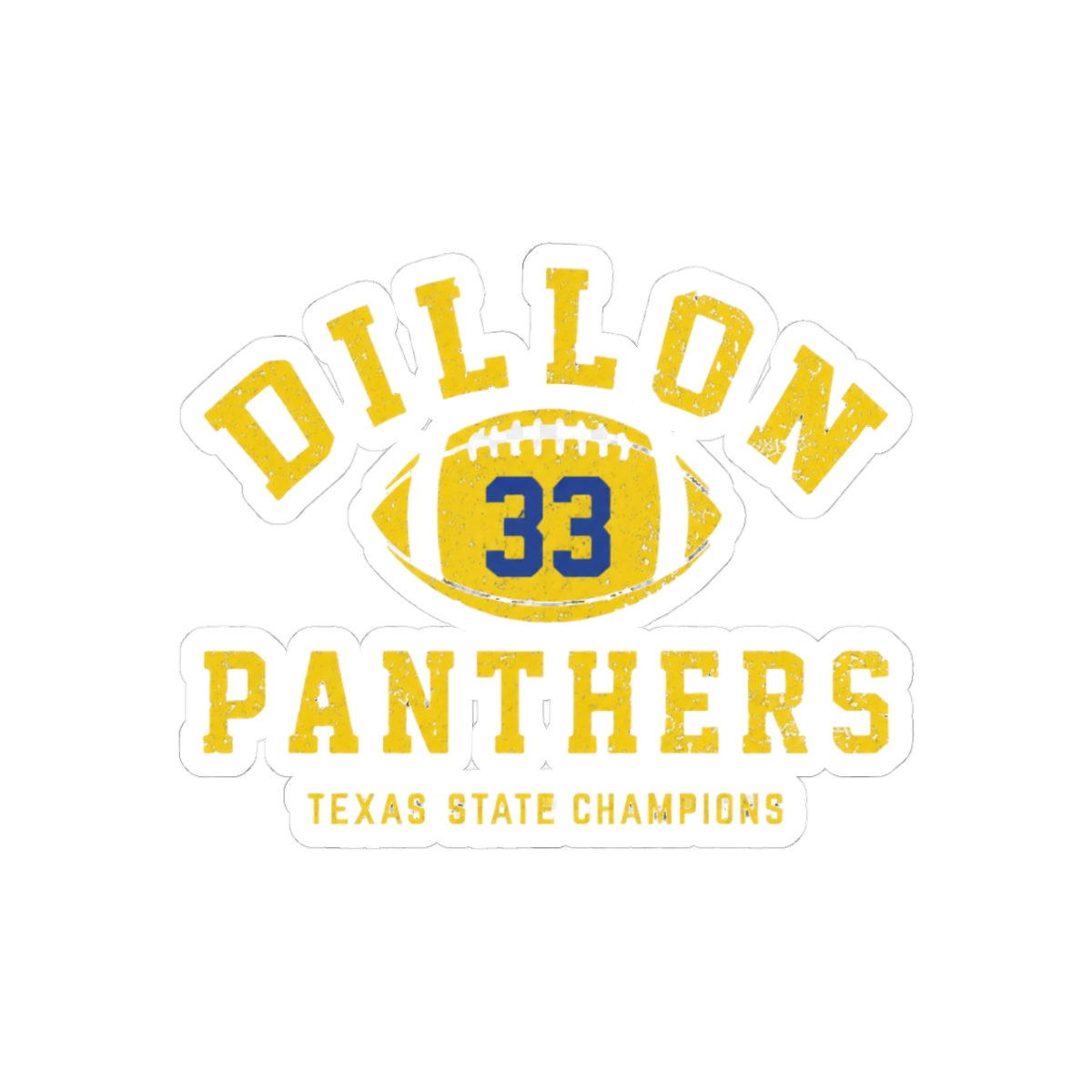 Dillon Panthers #33 Texas State Champions Sticker